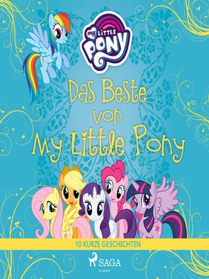 cover image of Das Beste von My Little Pony--10 kurze Geschichten